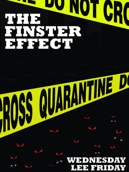 Title details for The Finster Effect by Wednesday Lee Friday - Available